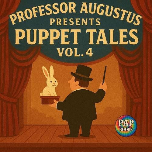 Cover image for Professor Augustus Presents Puppet Tales Vol. 4