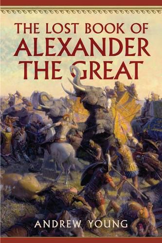 Cover image for The Lost Book of Alexander the Great