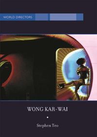 Cover image for Wong Kar-Wai: Auteur of Time