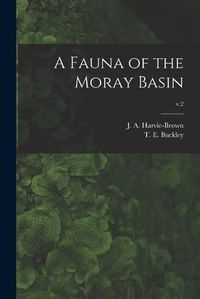 Cover image for A Fauna of the Moray Basin; v.2