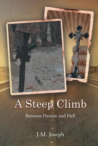 Cover image for A Steep Climb: Between Heaven and Hell