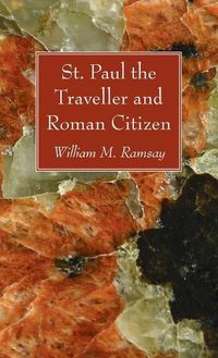 Cover image for St. Paul the Traveller and Roman Citizen