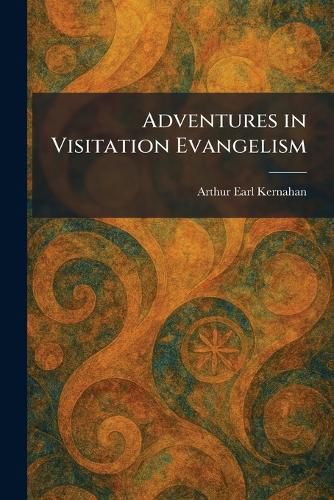 Cover image for Adventures in Visitation Evangelism