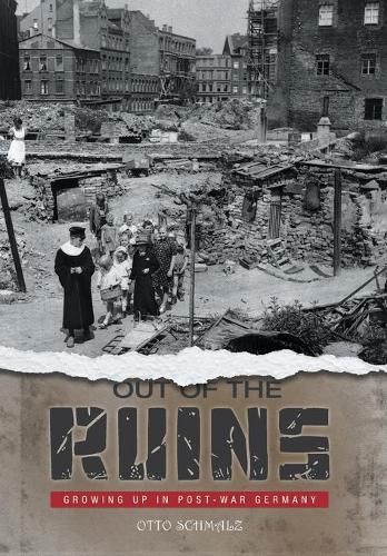 Cover image for Out of the Ruins: Growing Up in Post-War Germany