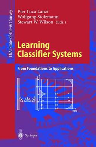 Learning Classifier Systems: From Foundations to Applications