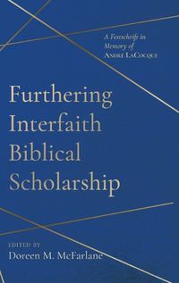 Cover image for Furthering Interfaith Biblical Scholarship