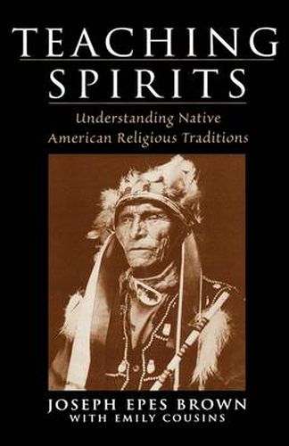 Cover image for Teaching Spirits: Understanding Native American Religious Traditions