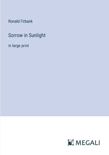 Sorrow in Sunlight