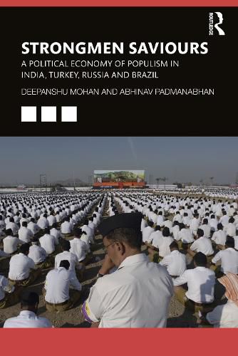 Cover image for Strongmen Saviours: A Political Economy of Populism in India, Turkey, Russia and Brazil