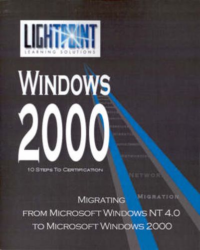 Cover image for Migrating from Microsoft Windows NT 4.0 to Microsoft Windows 2000