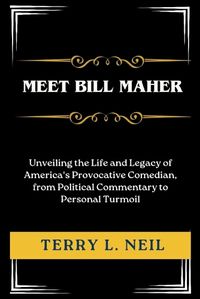 Cover image for Meet Bill Maher
