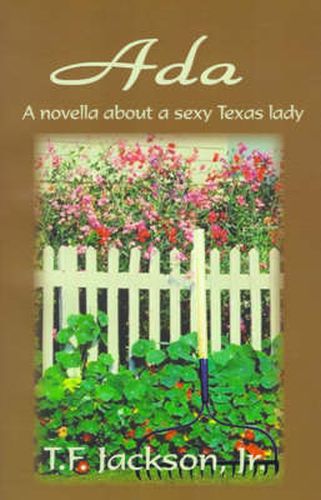 Cover image for Ada: A Novella About a Sexy Texas Lady