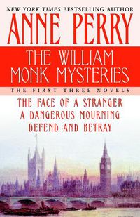Cover image for The William Monk Mysteries: The First Three Novels