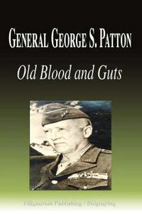 Cover image for General George S. Patton: Old Blood and Guts