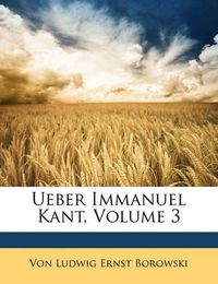 Cover image for Ueber Immanuel Kant, Volume 3