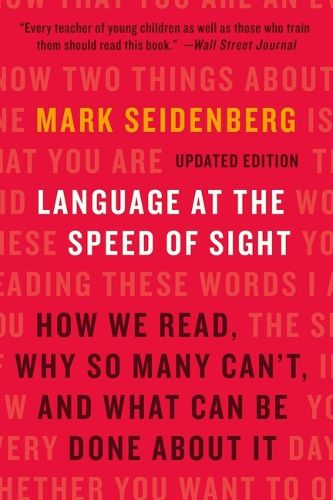 Language at the Speed of Sight, Mark Seidenberg, Mark Seidenberg (9781541608740) — Readings Books