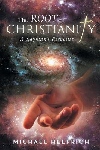 Cover image for The Root of Christianity: A Layman's Response