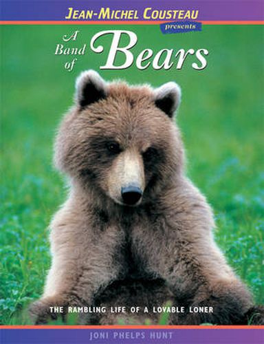 Cover image for A Band of Bears: The Rambling Life of a Lovable Loner