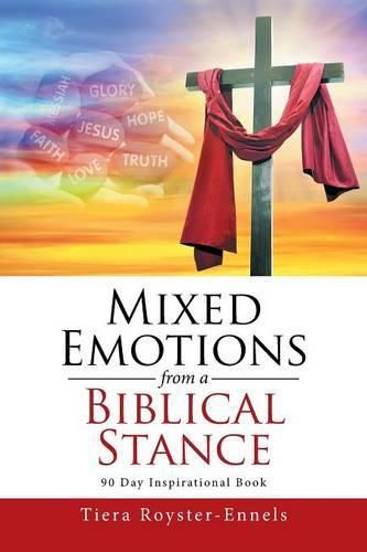 Cover image for Mixed Emotions from a Biblical Stance: 90 Day Inspirational Book