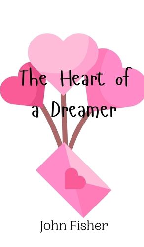 Cover image for The Heart of a Dreamer