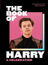 Cover image for The Book of Harry: A Celebration of Harry Styles