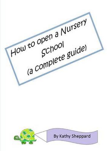 Cover image for A Complete Guide How to Open Your Own Nursery School
