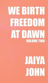 Cover image for We Birth Freedom at Dawn