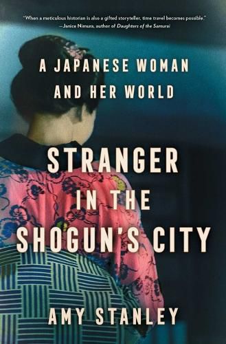 Cover image for Stranger in the Shogun's City: A Japanese Woman and Her World