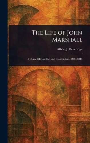 Cover image for The Life of John Marshall