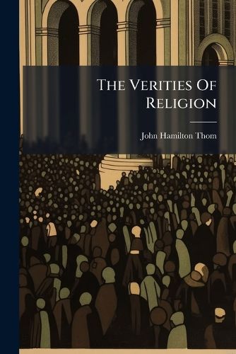 Cover image for The Verities Of Religion