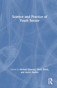 Cover image for Science and Practice of Youth Soccer