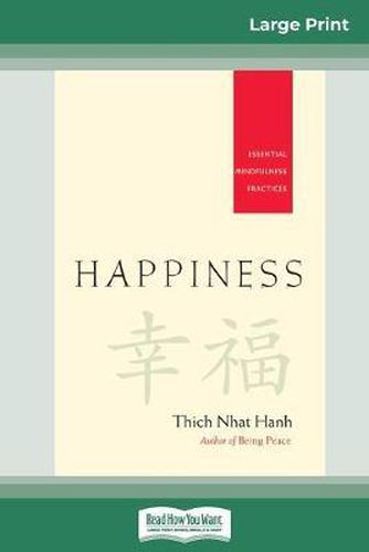 Cover image for Happiness: Essential Mindfulness Practices (16pt Large Print Edition)