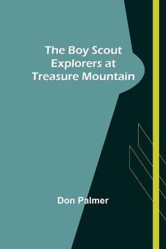 Cover image for The Boy Scout Explorers at Treasure Mountain