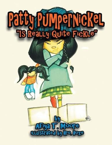 Patty Pumpernickel Is Really Quite Fickle