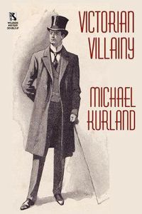 Cover image for Victorian Villainy: A Collection of Moriarty Stories / The Trials of Quintilian: Three Stories of Rome's Greatest Detective (Wildside Myst
