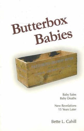 Cover image for Butterbox Babies: Baby Sales, Baby Deaths-New Revelations 15 Years Later