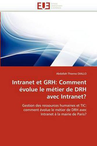 Cover image for Intranet Et Grh: Comment Evolue Le Metier de Drh Avec Intranet?