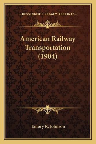 American Railway Transportation (1904)