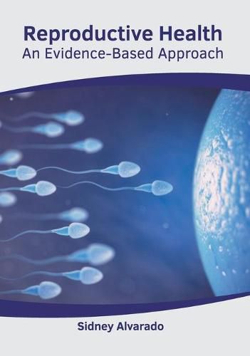 Cover image for Reproductive Health: An Evidence-Based Approach