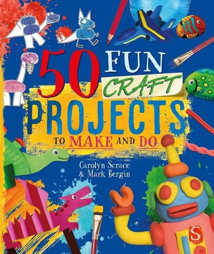 Cover image for 50 Fun Craft Projects to Make and Do