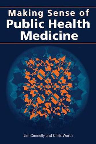 Cover image for Making Sense of Public Health Medicine