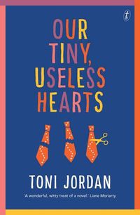 Cover image for Our Tiny, Useless Hearts