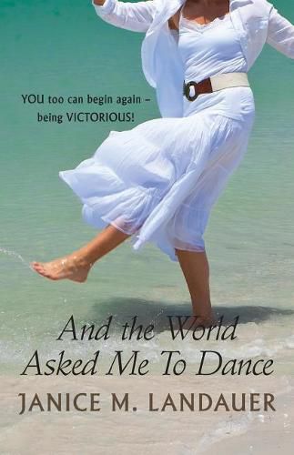 Cover image for And the World Asked Me to Dance