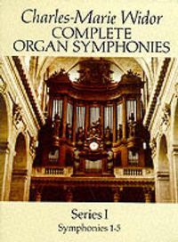 Cover image for Complete Organ Symphonies Series I (1-5)