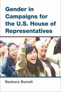 Cover image for Gender in Campaigns for the U.S. House of Representatives