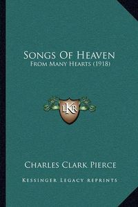 Cover image for Songs of Heaven: From Many Hearts (1918)