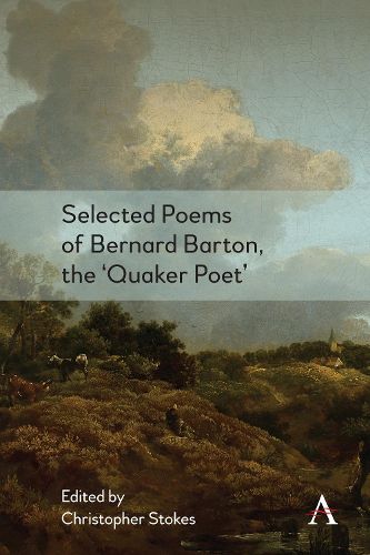 Selected Poems of Bernard Barton, the 'Quaker Poet