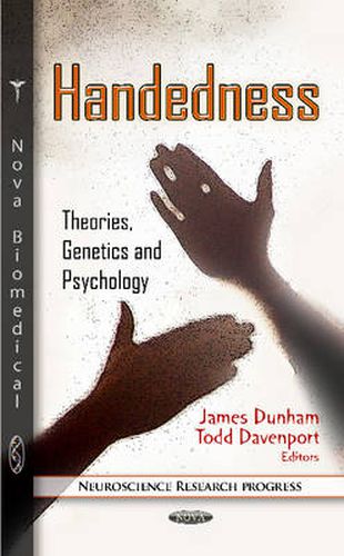 Cover image for Handedness: Theories, Genetics & Psychology