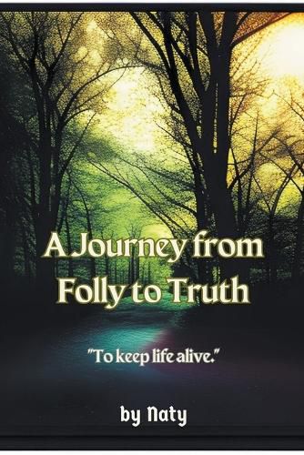 Cover image for A Journey from Folly to Truth