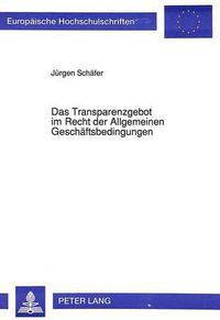 Cover image for Das Transparenzgebot Im Recht Der Allgemeinen Geschaeftsbedingungen